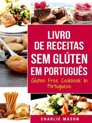 cover image of Livro de Receitas Sem Glúten Em português/ Gluten Free Cookbook In Portuguese